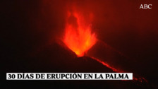 Un mes de erupción en La Palma: así han sido estos 30 días viviendo bajo el rugido del volcán