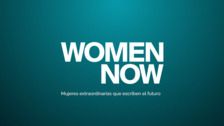 WomenNOW, la plataforma multicanal dedicada a las mujeres que están rompiendo barreras