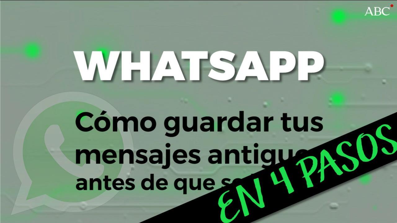 Cómo guardar tus mensajes de WhatsApp en solo cuatro pasos