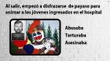 «El Payaso Asesino» que violó y estranguló a 33 chicos en los años 70