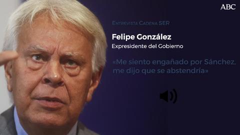 Felipe González, expresidente del Gobierno, en una imagen de archivo |Vídeo: Escuche las palabras de González sobre Pedro Sánchez