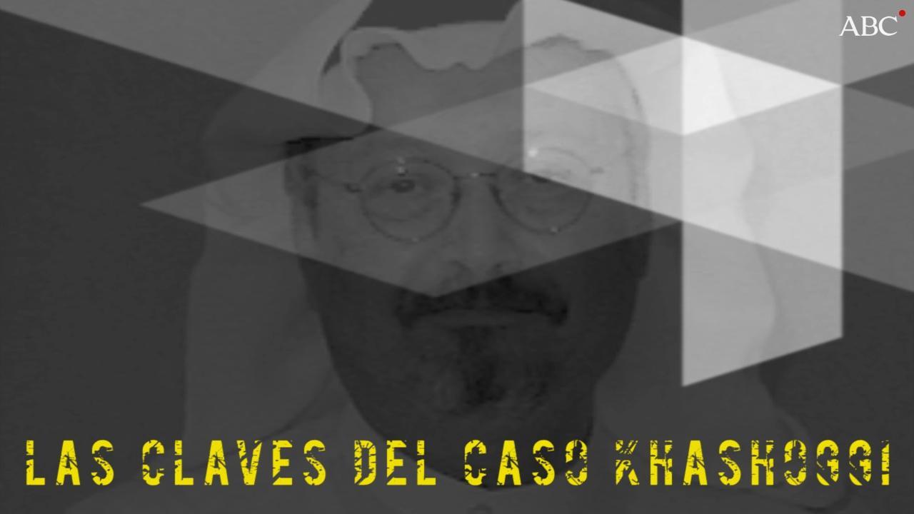 Las claves del caso Khashoggi, en vídeo