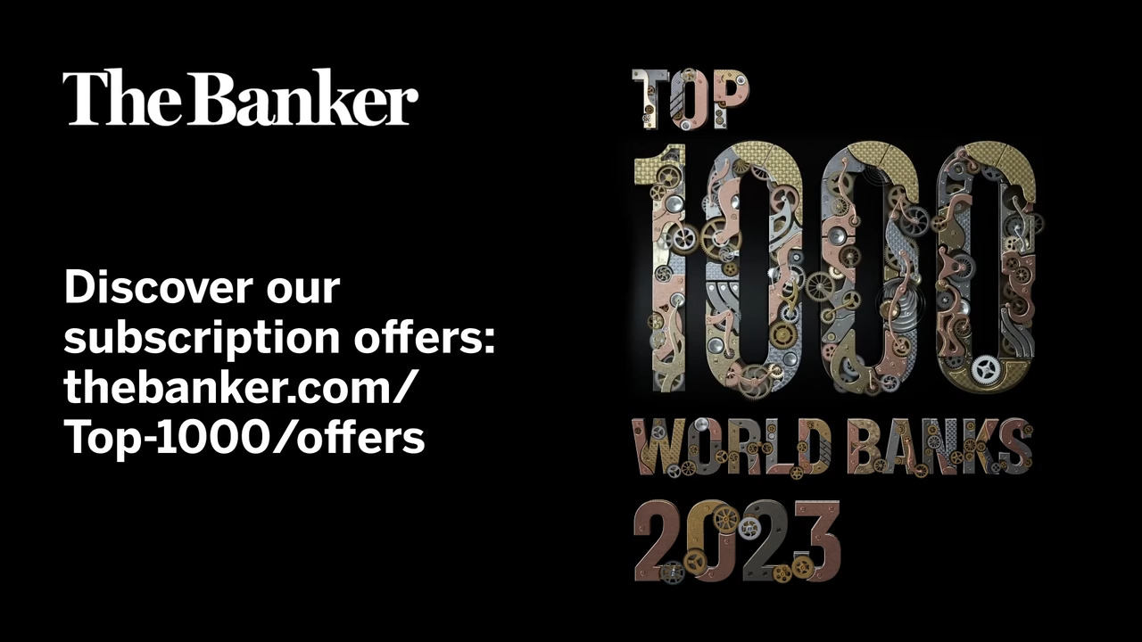 Top 1000 World Banks – Brazilian banks take profitability hit - The Banker