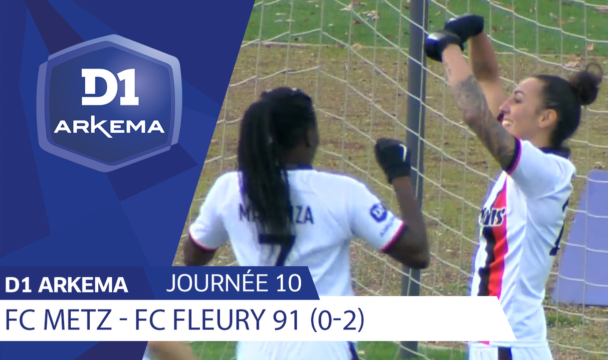 J10 | FC Metz - FC Fleury 91 (0-2)