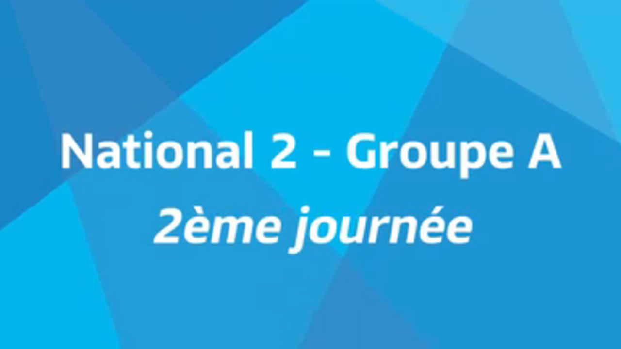 2ème journée - National 2A - Tous les buts