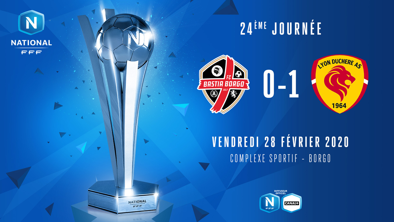J24 | FC Bastia-Borgo - Lyon Duchère AS (0-1)