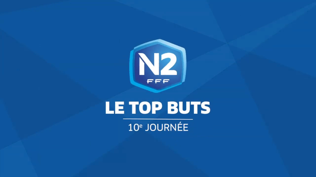 10e journée, le top buts