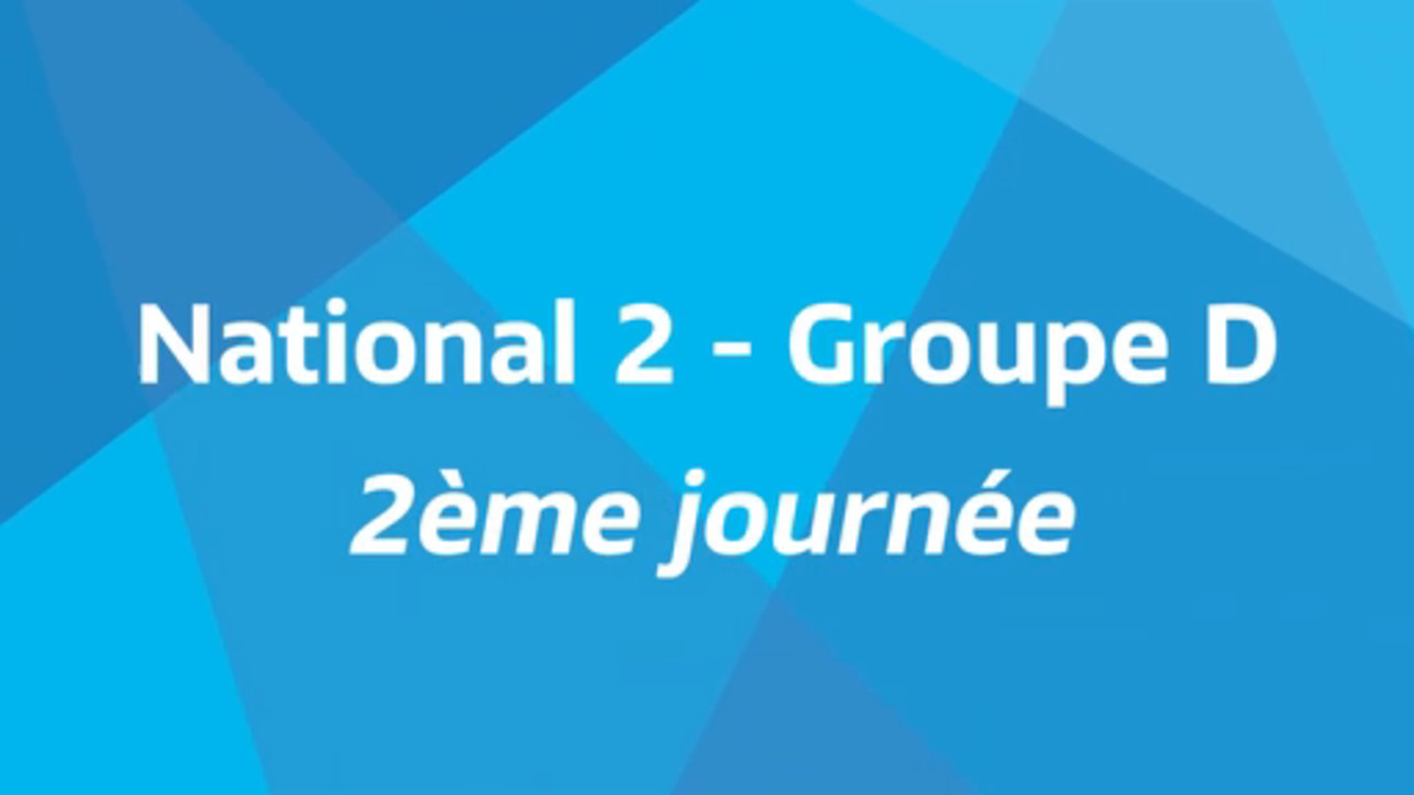 2ème journée - National 2D - Tous les buts