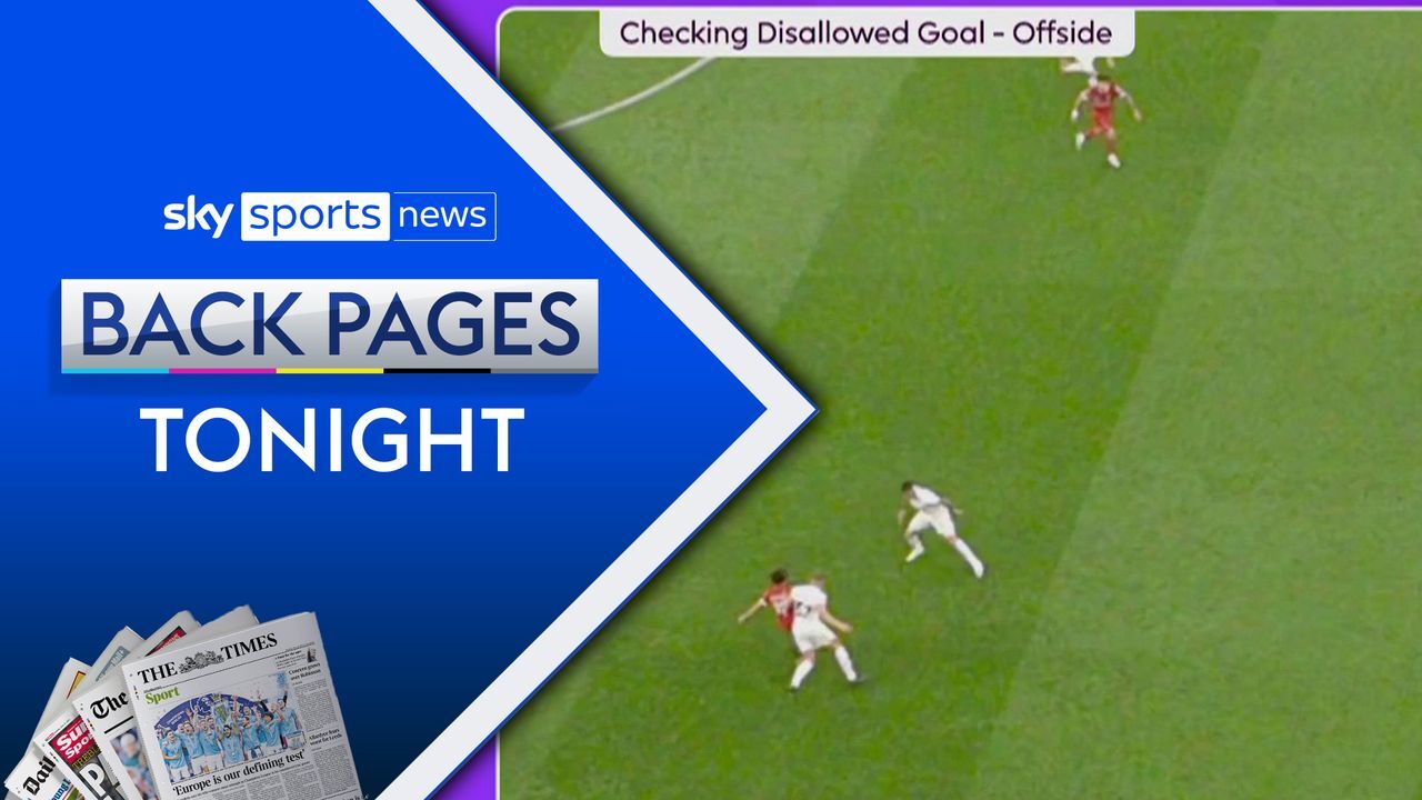Back Pages Should football copy rugby VAR communication protocols? Video Watch TV Show Sky Sports