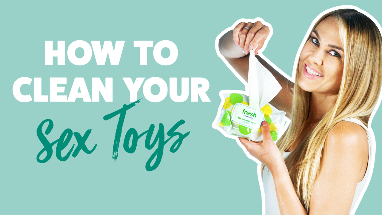 How to Clean Sex Toys