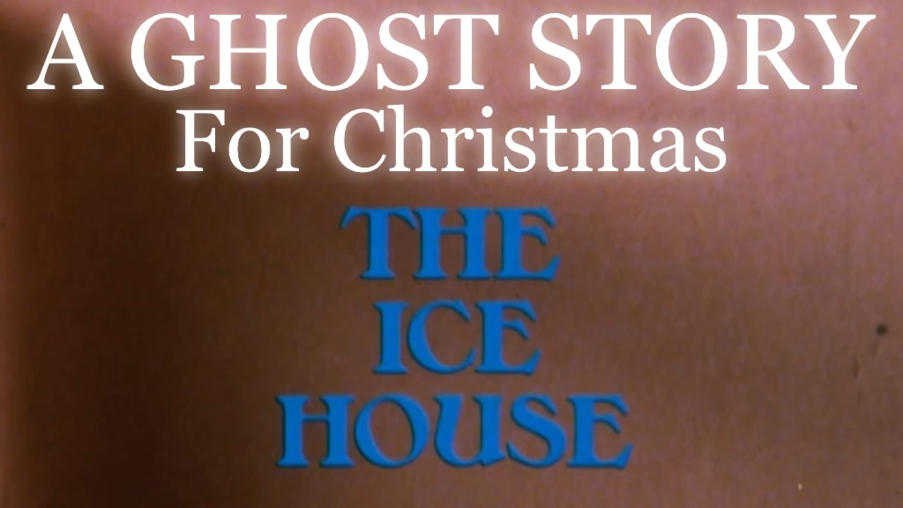 A Ghost Story for Christmas The Ice House Limited Release Films