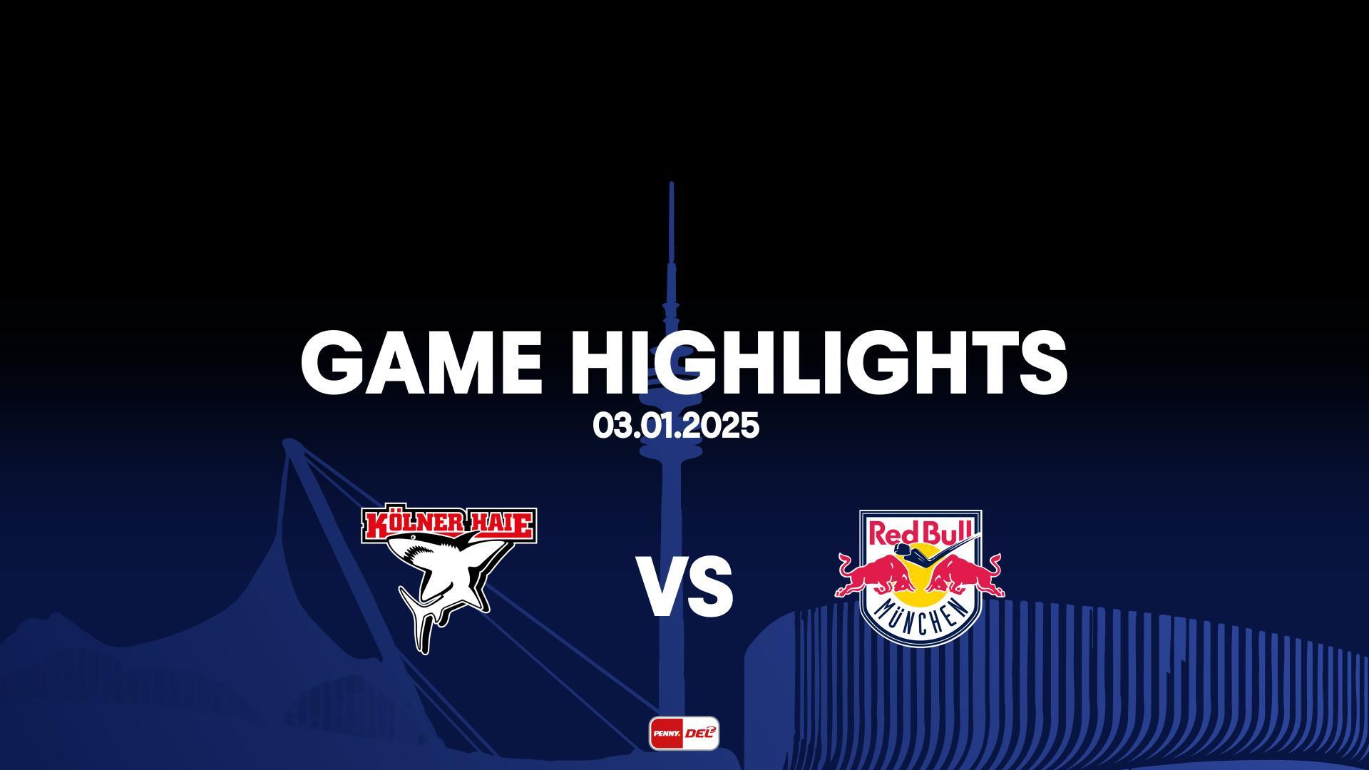 Highlights: Kölner Haie vs. EHC Red Bull München (03.01.2025)