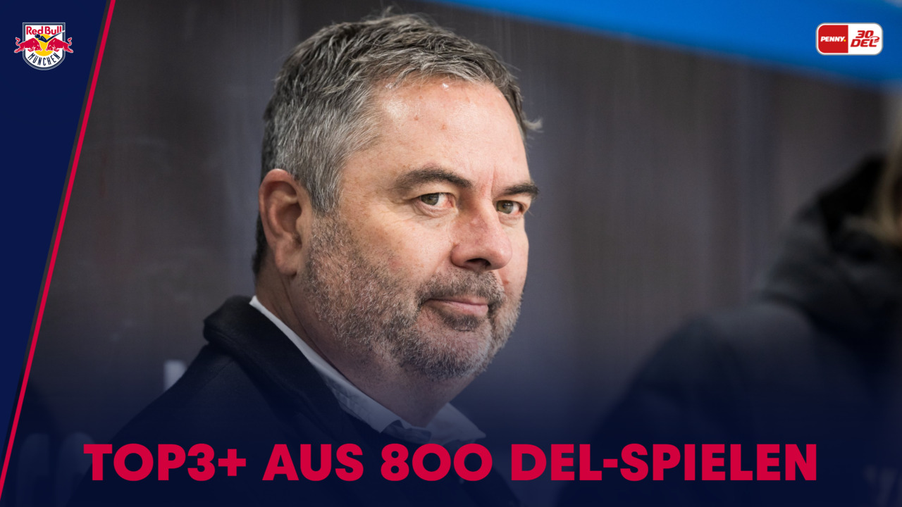 Winklers Top 3 zu 800 DEL-Spielen des EHC Red Bull München