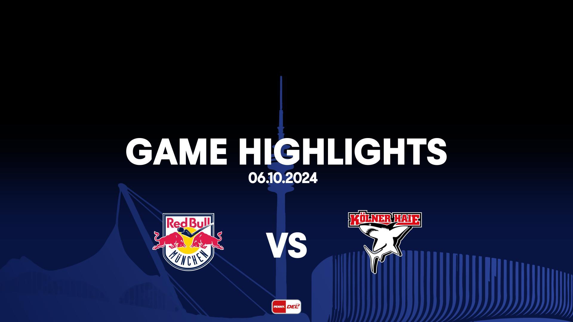 Highlights: EHC Red Bull München vs. Kölner Haie (06.10.2024) 