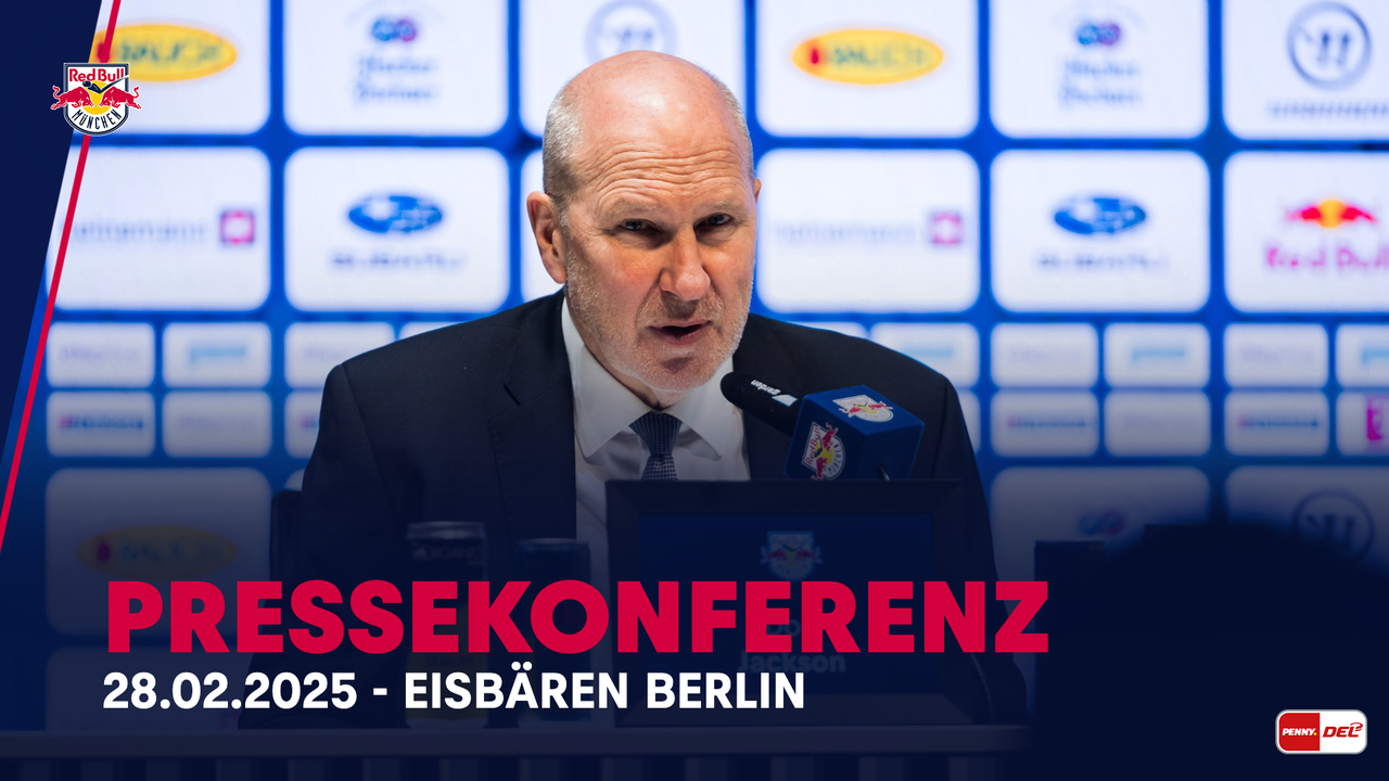 Pressekonferenz: EHC Red Bull München vs. Eisbären Berlin (28.02.2025)