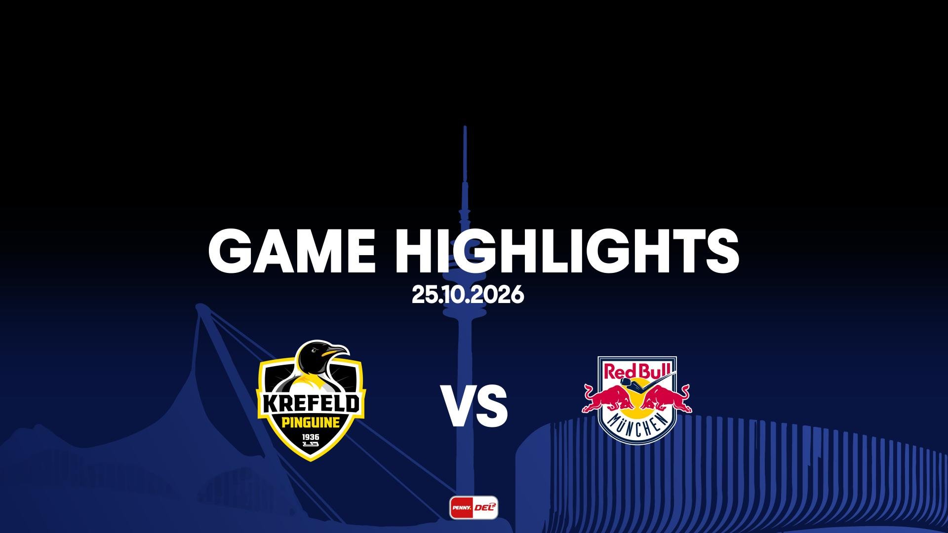 Highlights: Krefeld Pinguine vs. EHC Red Bull München (25.10.2026)