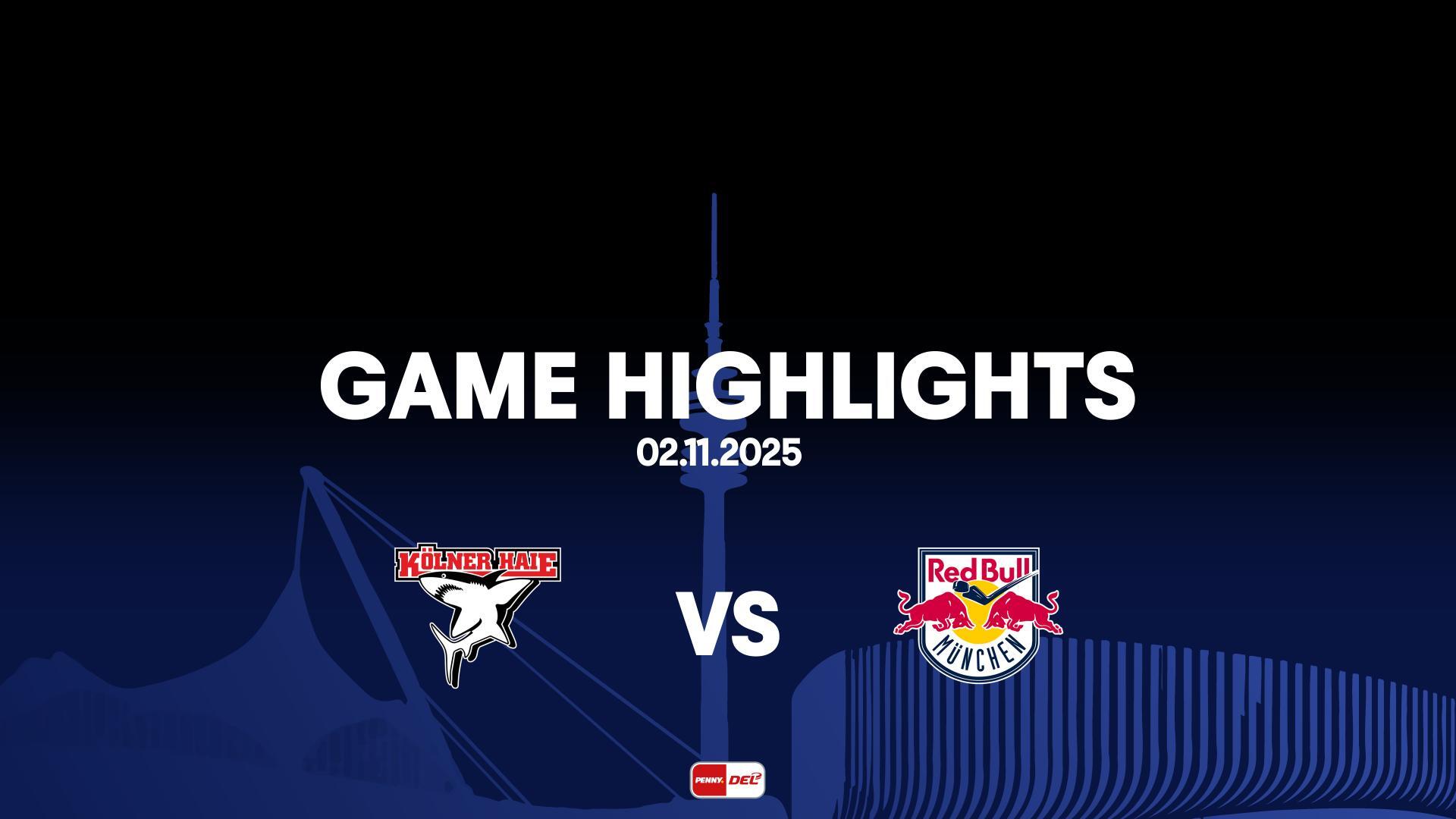 Highlights: Kölner Haie vs. EHC Red Bull München (02.11.2025)