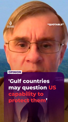 ‘Gulf countries may question US capability to protect them’