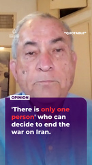 ‘There is only one person’ who can decide to end the war on Iran.