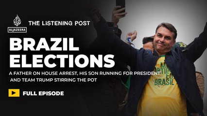 The media battle behind Brazil’s election | The Listening Post