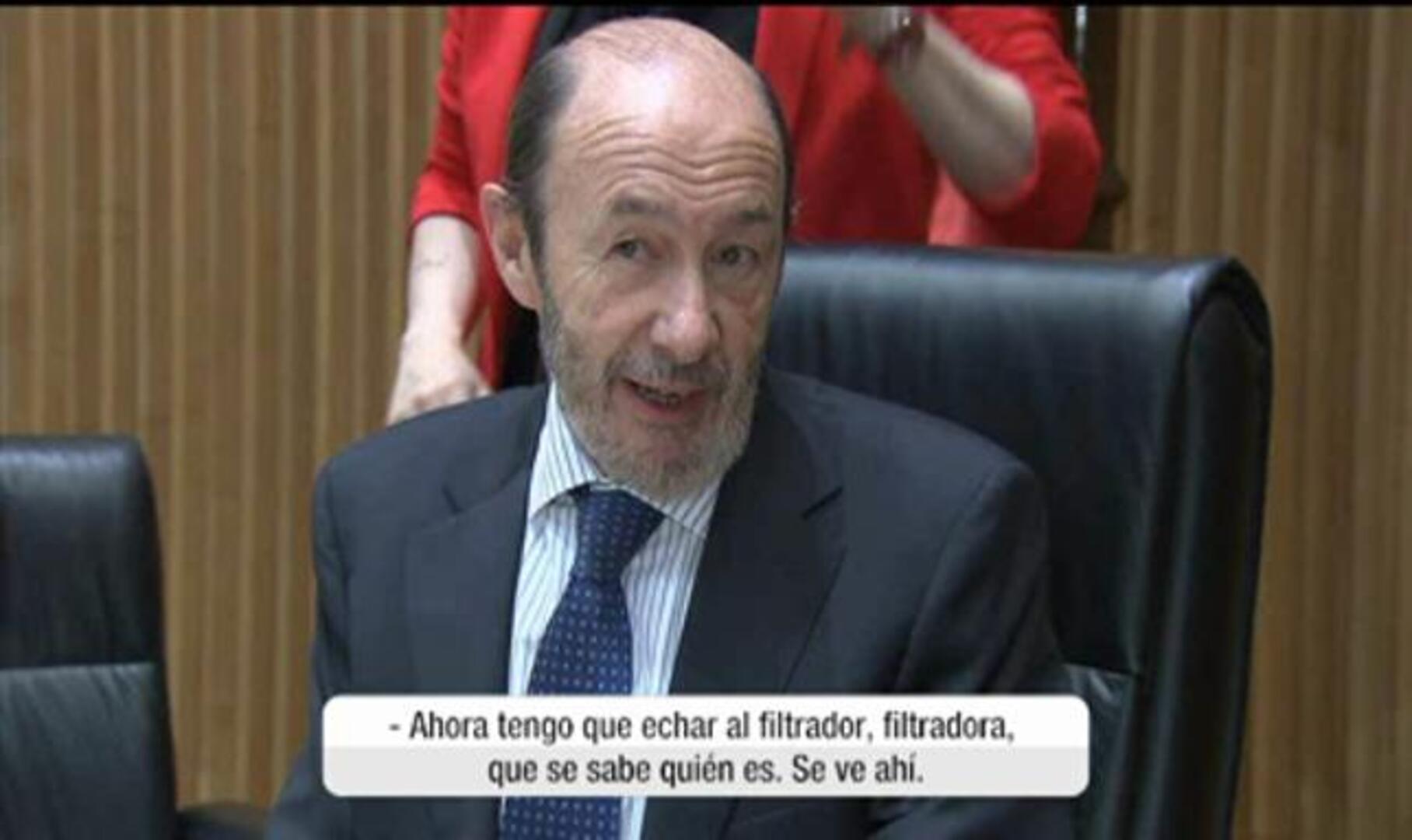 Rubalcaba, pillado: «Ahora tengo que echar a la filtradora, que se sabe quién es»