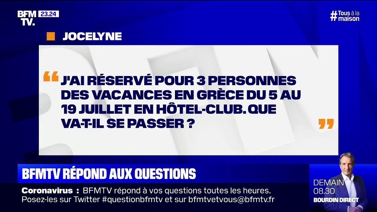 J Ai Reserve Des Vacances En Grece En Juillet Que Va T Il Se Passer Bfmtv Repond A Vos Questions